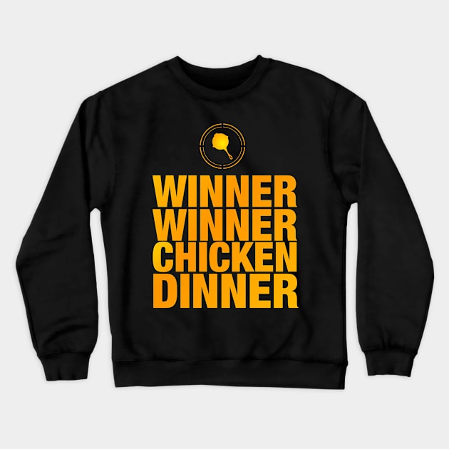 Winner Winner Chicken Dinner Crewneck Sweatshirt by happymonday